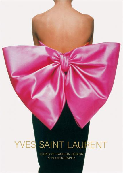 книга Yves Saint Laurent: Icons of Fashion Design & Photography, автор: Marguerite Duras