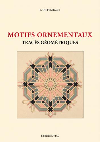 обложка книги Motifs Ornementaux: Traces Geometriques книга Motifs Ornementaux: Traces Geometriques, автор: L. Diefenbach