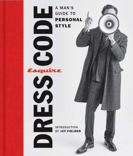 книга Esquire Dress Code: A 's Guide to Personal Style, автор: Esquire