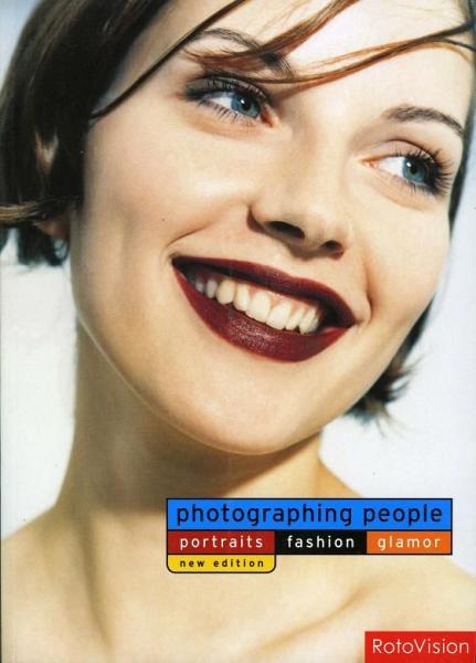 книга Photographing People: Portraits, Fashion, Glamour, автор: Roger Hicks, Frances Schultz