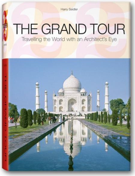 обложка книги The Grand Tour: Travelling the World with an Architect's Eye книга The Grand Tour: Travelling the World with an Architect's Eye, автор: Harry Seidler