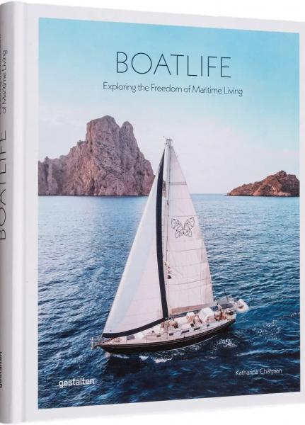 книга Boatlife: Exploring the Freedom of Maritime Living, автор: Katharina Charpian