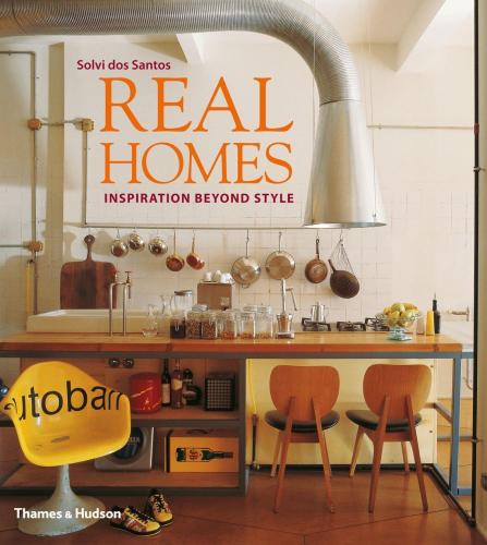 обложка книги Real Homes: Inspiration Beyond Style книга Real Homes: Inspiration Beyond Style, автор: Solvi dos Santos, Phyllis Richardson