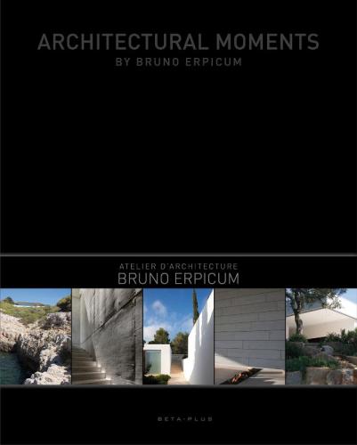 обложка книги Architectural Moments by Bruno Erpicum книга Architectural Moments by Bruno Erpicum, автор: Bruno Erpicum