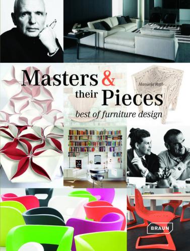 обложка книги Masters & their Pieces. Best of Furniture Design книга Masters & their Pieces. Best of Furniture Design, автор: Manuela Roth