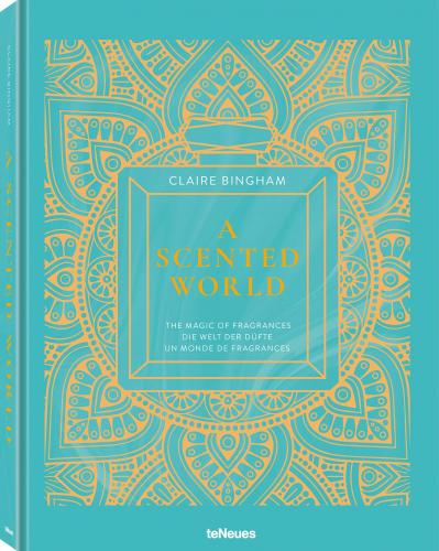 обложка книги A Scented World: The Magic of Fragrances книга A Scented World: The Magic of Fragrances, автор: Claire Bingham