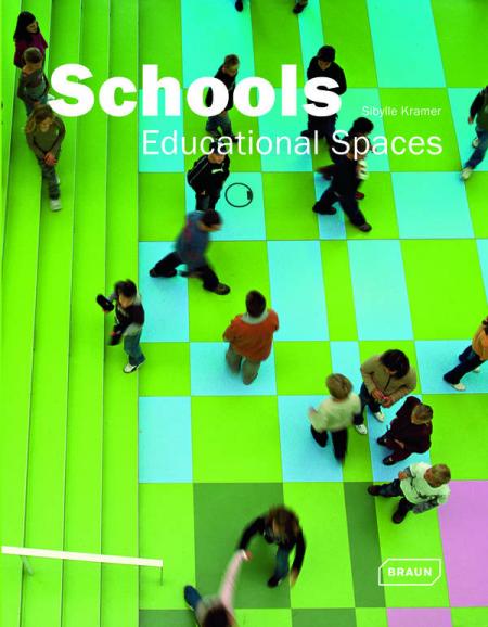 обложка книги Schools – Educational Spaces книга Schools – Educational Spaces, автор: Sibylle Kramer
