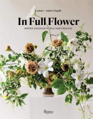 In Full Flower: Inspired Designs by Floral's New Creatives Gemma and Andrew Ingalls