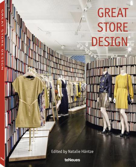 обложка книги Great Store Design книга Great Store Design, автор: Natalie Häntze