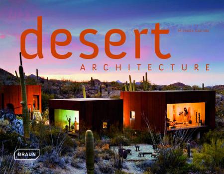 обложка книги Desert Architecture книга Desert Architecture, автор: Michelle Galindo