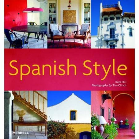 книга Spanish Style, автор: Kate Hill