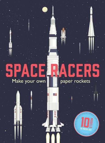 обложка книги Space Racers: Make your own paper rockets книга Space Racers: Make your own paper rockets, автор: Isabel Thomas