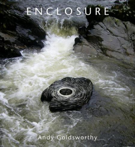обложка книги Andy Goldsworthy. Enclosure книга Andy Goldsworthy. Enclosure, автор: Andy Goldsworthy