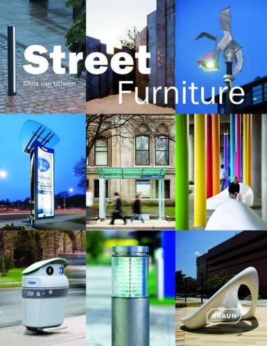 обложка книги Street Furniture книга Street Furniture, автор: Chris van Uffelen