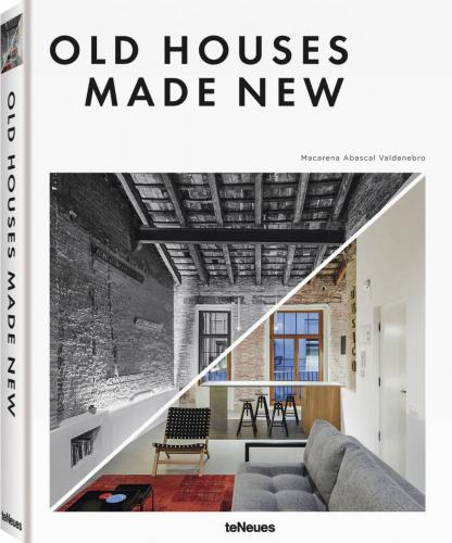 обложка книги Old Houses Made New книга Old Houses Made New, автор: Macarena Abascal Valdenebro