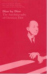 Dior by Dior, книга издательства: V&A Victoria Albert Museum Dior by Dior, автор: Christian Dior