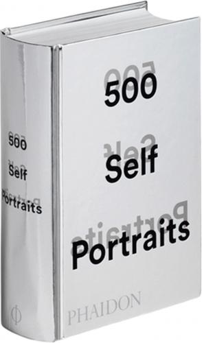 обложка книги 500 Self-Portraits книга 500 Self-Portraits, автор: Julian Bell and Liz Rideal