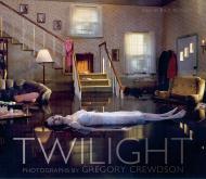 Twilight: Photographs by Gregory Crewdson Gregory Crewdson