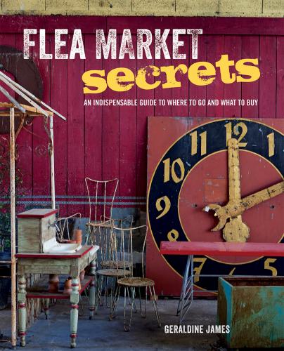 обложка книги Flea Market Secrets: An Indispensable Guide to Where to Go and What to Buy книга Flea Market Secrets: An Indispensable Guide to Where to Go and What to Buy, автор: Geraldine James