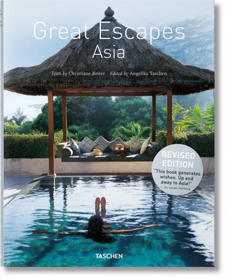 обложка книги Great Escapes Asia. Updated Edition книга Great Escapes Asia. Updated Edition, автор: Angelika Taschen, Christiane Reiter