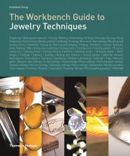 The Workbench Guide to Jewelry Techniques, автор: Anastasia Young