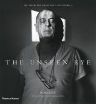 The Unseen Eye: Photographs from the Unconscious W. M. Hunt