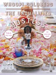 The Unqualified Hostess: I do it my way so you can too! Whoopi Goldberg