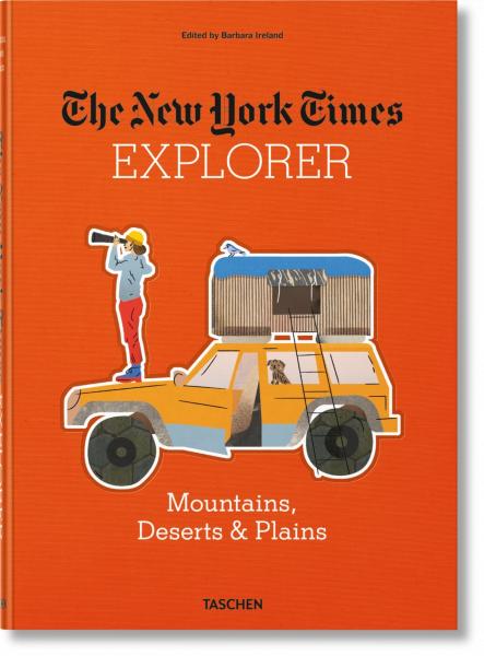 обложка книги The New York Times Explorer. Mountains, Deserts & Plains книга The New York Times Explorer. Mountains, Deserts & Plains, автор: Barbara Ireland