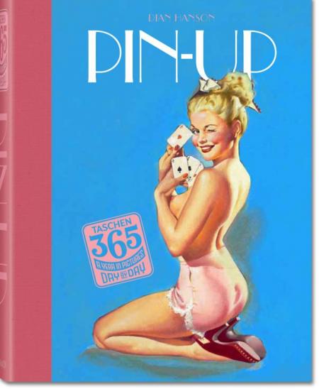 обложка книги Taschen 365 Day-by-Day. Pin Up книга Taschen 365 Day-by-Day. Pin Up, автор: