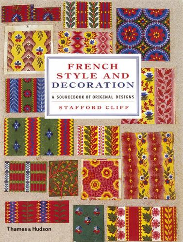 книга French Style and Decoration: A Sourcebook of Original Designs, автор: Stafford Cliff
