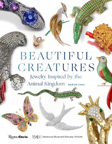 книга Beautiful Creatures: Jewelry Inspired by the Animal Kingdom, автор: Marion Fasel