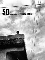 50 Photographs by Jessica Lange, автор: Jessica Lange