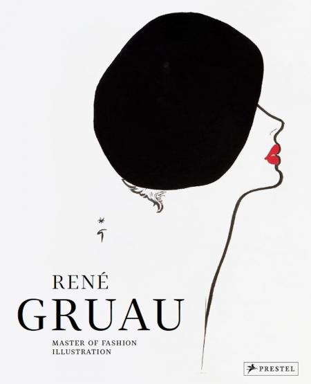 книга René Gruau: Master of Fashion Illustration, автор: Holly Brubach, Joelle Chariau (Editor)