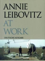 Annie Leibovitz At Work, автор: Annie Leibovitz, Sharon DeLano