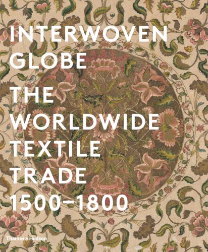 книга Interwoven Globe: The Worldwide Textile Trade, 1500-1800, автор: Amelia Peck, Amy Bogansky