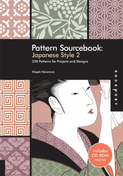 обложка книги Pattern Sourcebook: Japanese Style 2 - 250 Patterns for Projects and Designs книга Pattern Sourcebook: Japanese Style 2 - 250 Patterns for Projects and Designs, автор: Shigeki Nakamura