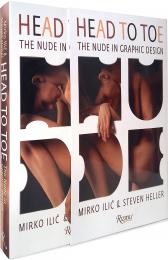 Head to Toe: The Nude in Graphic Design Written by Steven Heller and Mirko Ilic