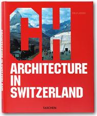 Architecture in Switzerland, автор: Philip Jodidio, (ED)