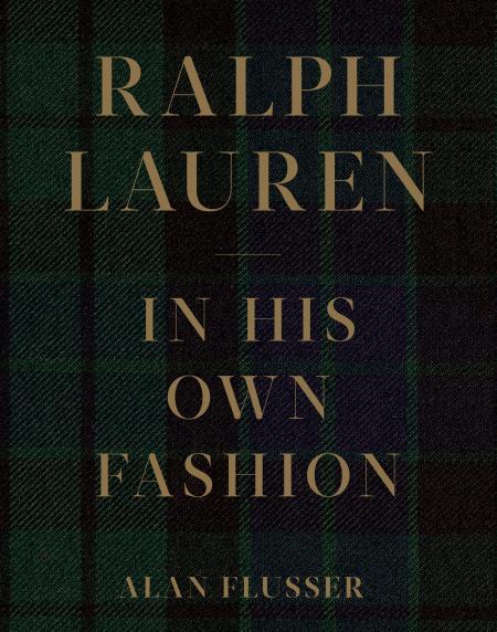 обложка книги Ralph Lauren: In His Own Fashion книга Ralph Lauren: In His Own Fashion, автор: Alan Flusser
