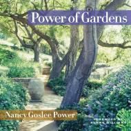 Power of Gardens Nancy Goslee Power