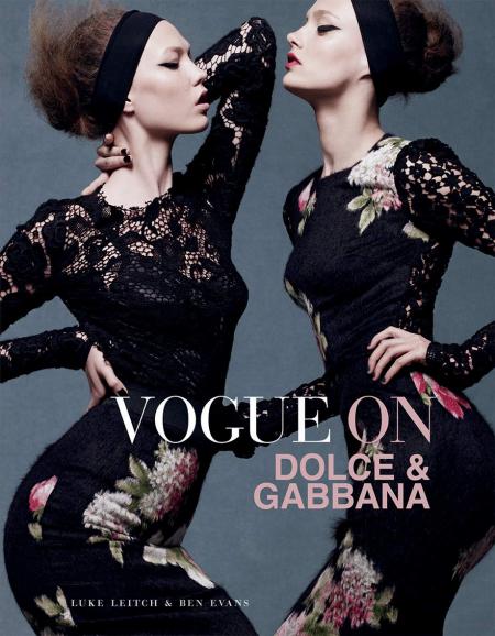 обложка книги Vogue on: Dolce & Gabbana книга Vogue on: Dolce & Gabbana, автор: Luke Leitch, Ben Evans