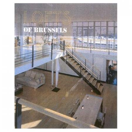 обложка книги Lofts of Brussels книга Lofts of Brussels, автор: Valerie Constant, Laurence Grevesse