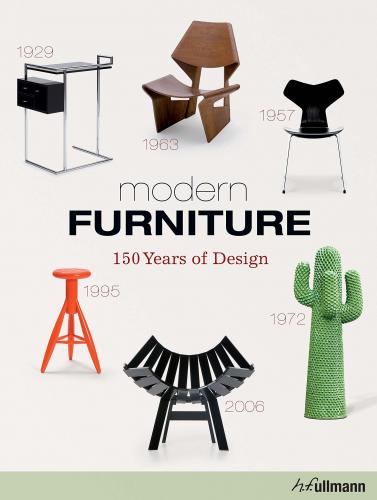 обложка книги Modern Furniture: 150 Years of Design книга Modern Furniture: 150 Years of Design, автор: FremdkÖrper Studio, Andrea Mehlhose