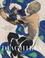 Diaghilev and Golden Age of Ballets Russes 1909-1929 Jane Pritchard, Geoffrey Marsh