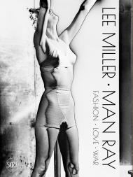 Lee Miller, Man Ray: A portrait of Surrealism, автор: Victoria Noel-Johnson, Ami Bouhassane