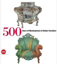 500 років Masterpieces of Italian Furniture: Magnificence and Design Enrico Colle