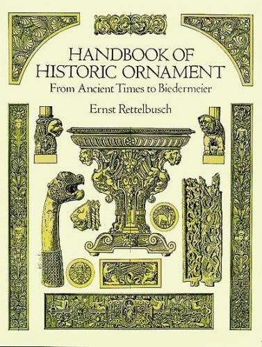 обложка книги Handbook of Historic Ornament книга Handbook of Historic Ornament, автор: Ernst Rettelbusch