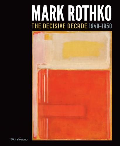 книга Mark Rothko: The Decisive Decade: 1940-1950, автор: Todd Herman, Harry Cooper