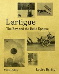 Lartigue: The Boy and the Belle Époque Louise Baring