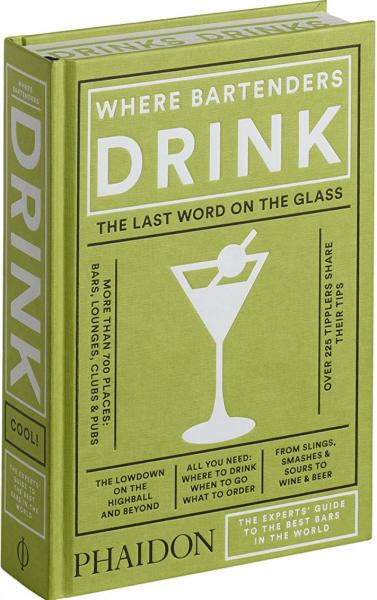 обложка книги Where Bartenders Drink книга Where Bartenders Drink, автор: Adrienne Stillman
